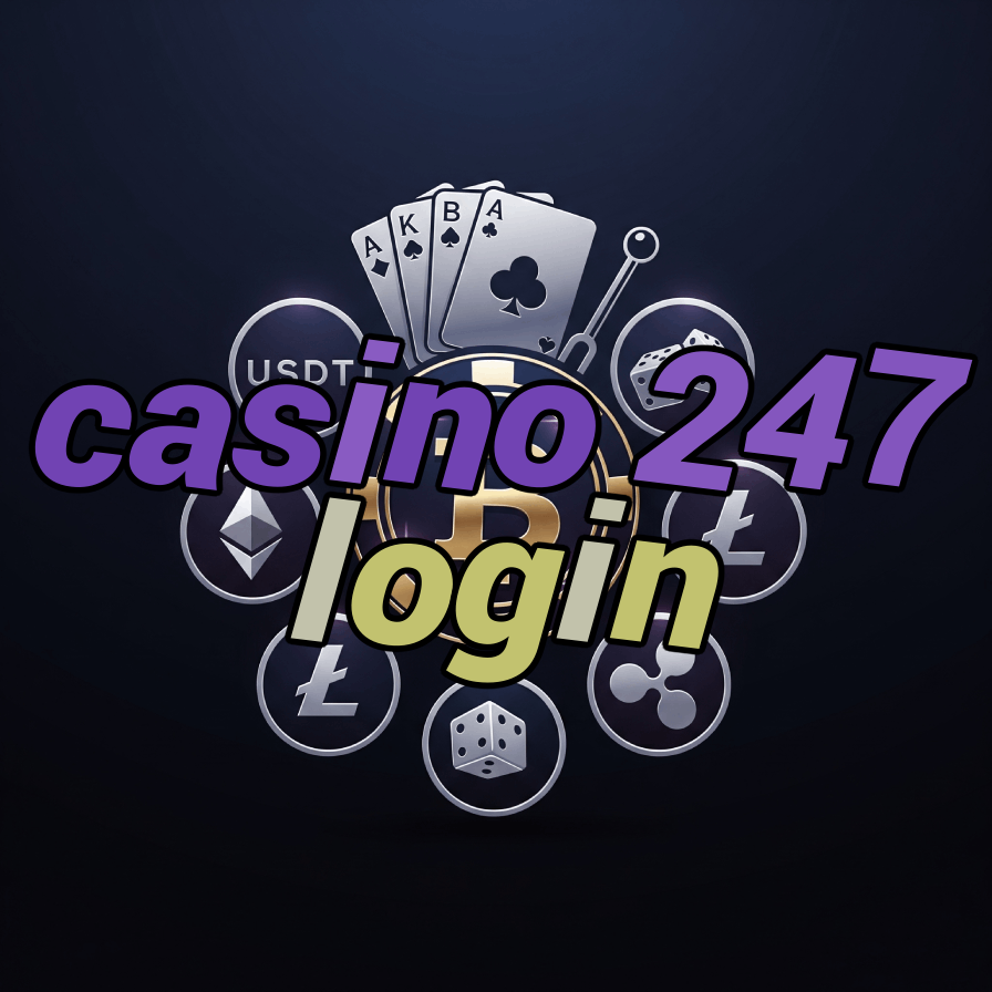 Casino 247 Login - 24/7 Casino Access